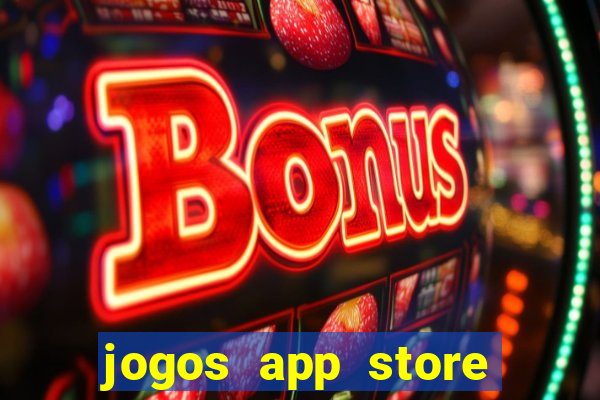 jogos app store para ganhar dinheiro